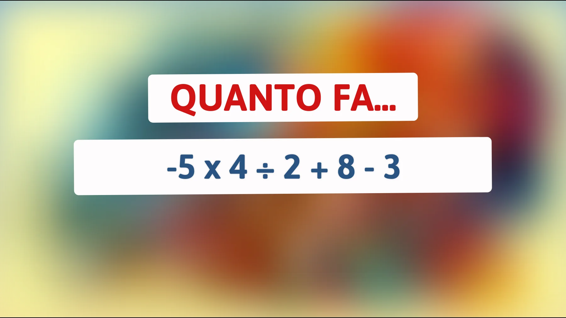 "Scopri l'Errore Che Quasi Tutti Commettono In Questo Calcolo Apparentemente Semplice!""
