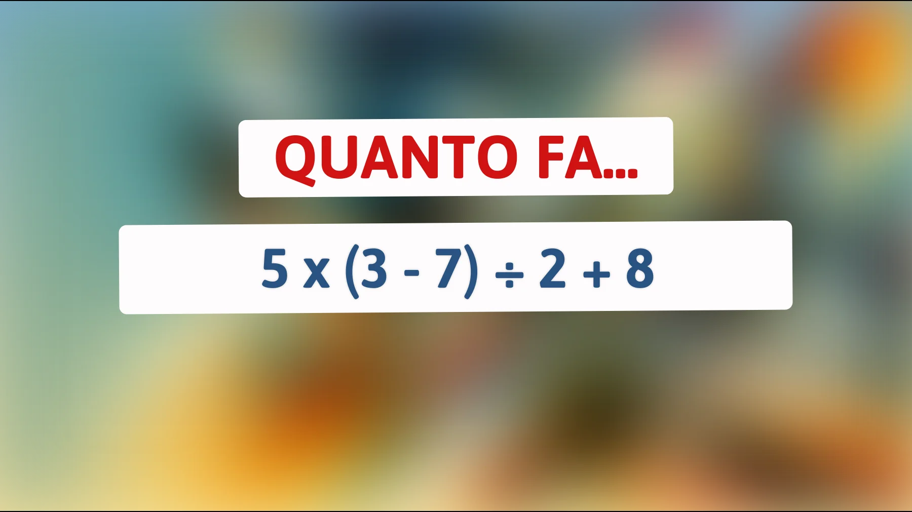 Scopri il risultato che solo una mente brillante può calcolare! Metti alla prova la tua intelligenza con questo indovinello impossibile!"