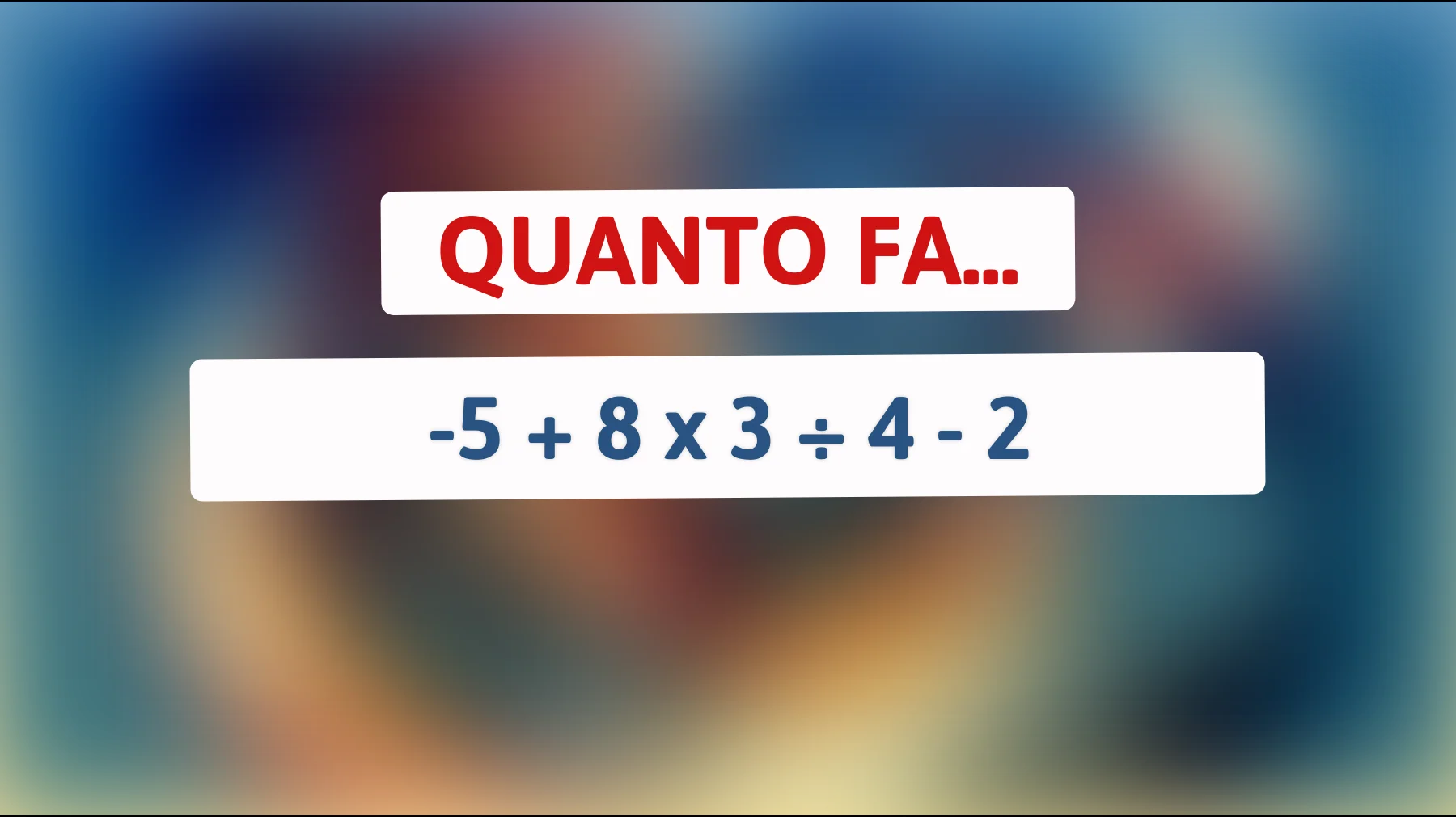 Scopri se sei un vero genio: solo 1 su 100 risponde correttamente a questo calcolo apparentemente semplice!"