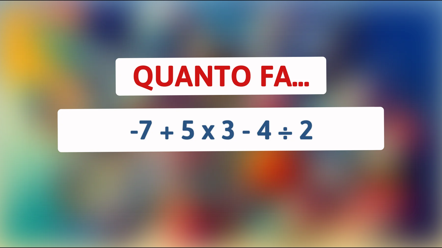 "Solo i veri geni riescono a risolvere questo dilemma matematico in due minuti: Tu ci riesci?""