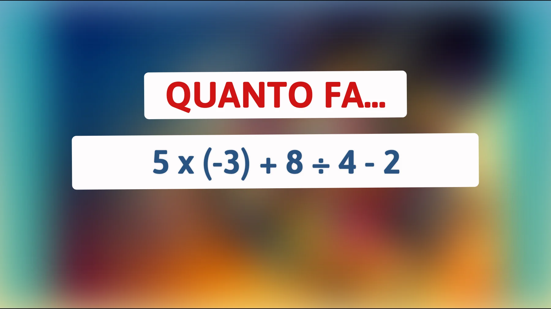 Mentelocale sfida la tua genialità: riesci a risolvere questo enigma matematico che pochi riescono a decifrare?"